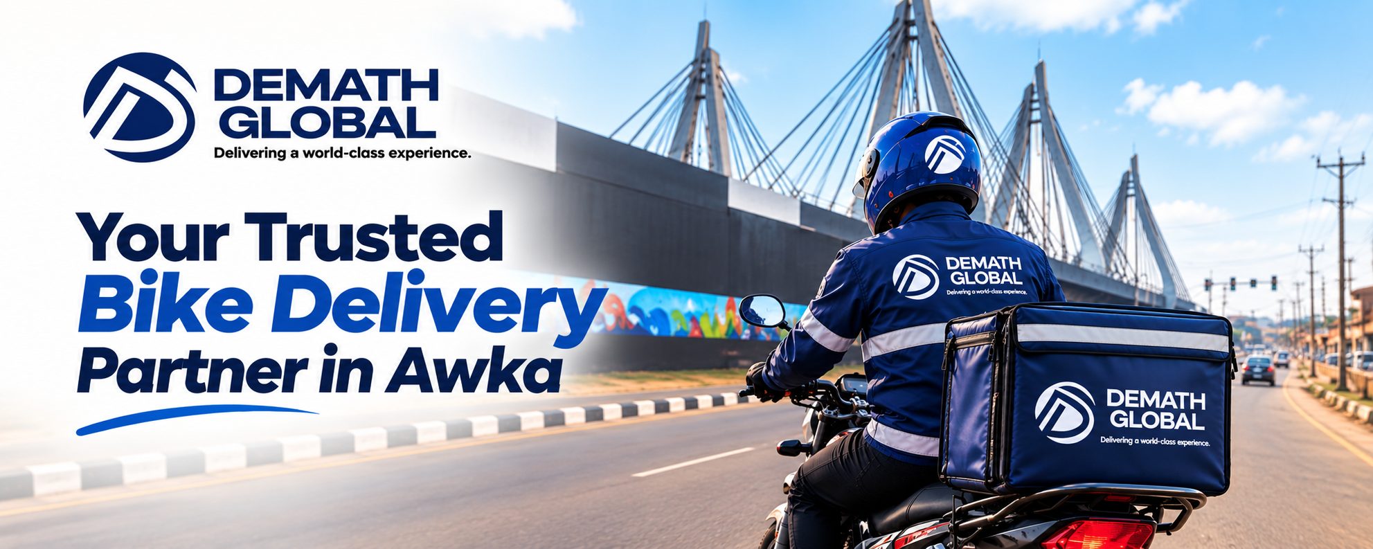 Demath Global Logistics, your trusted bike delivery partner in Awka: a dispatch rider in branded Demath Global Logistics gear on a motorcycle with a delivery box, riding past a bridge in Awka.